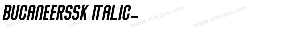 BucaneerSSK Italic字体转换
